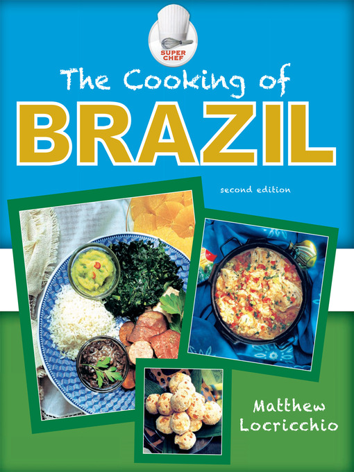 Title details for The Cooking of Brazil by Matthew Locricchio - Available